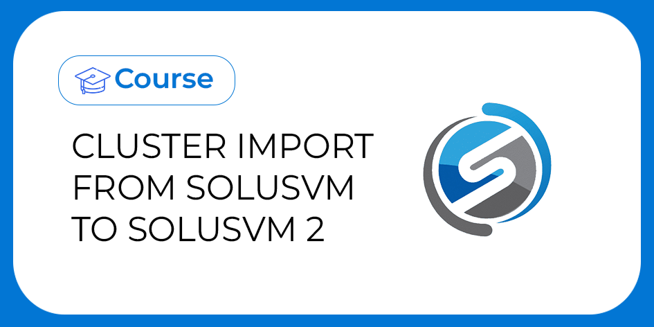 Cluster import from SolusVM to SolusVM 2 Thumbnail