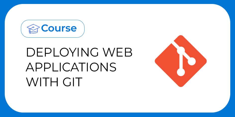 Deploying Web Applications with Git Thumbnail